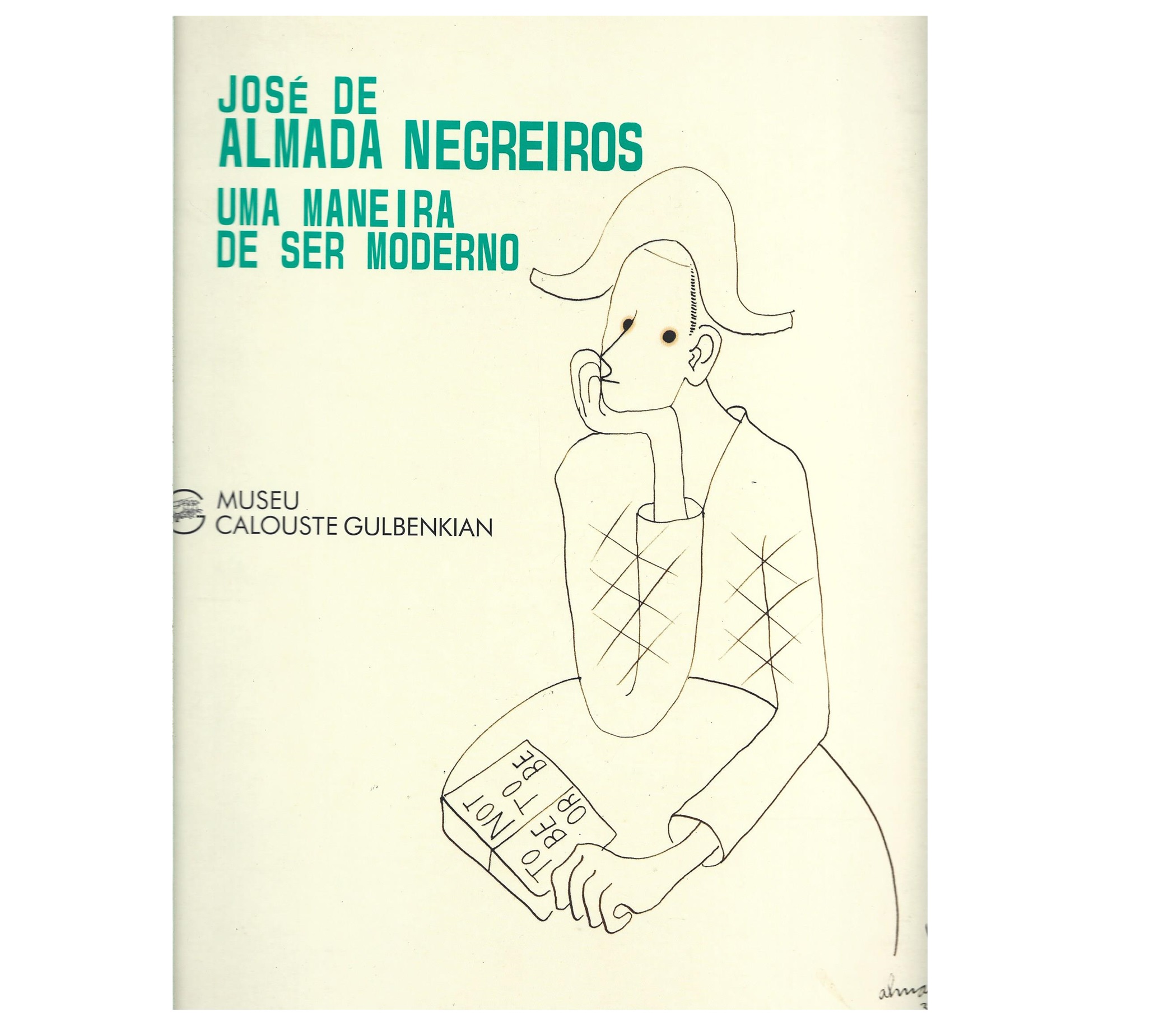 JOSÉ DE ALMADA NEGREIROS: UMA MANEIRA DE SER MODERNO