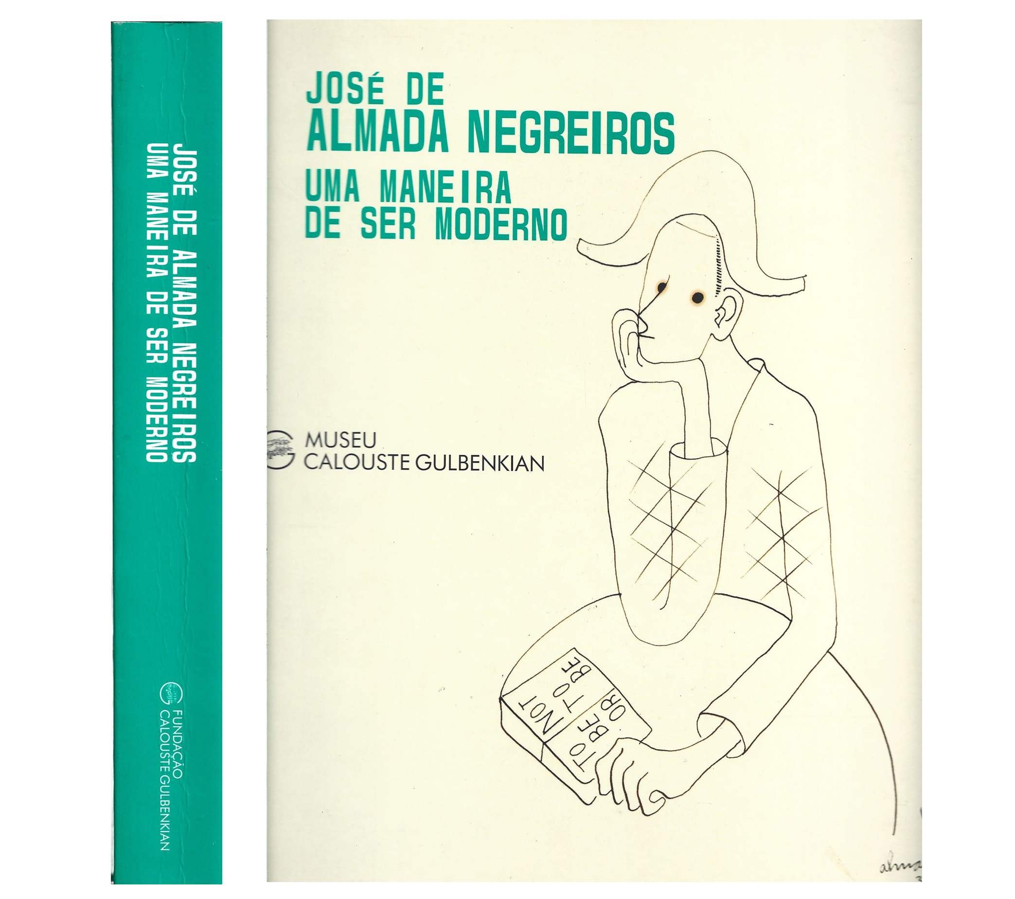 JOSÉ DE ALMADA NEGREIROS: UMA MANEIRA DE SER MODERNO