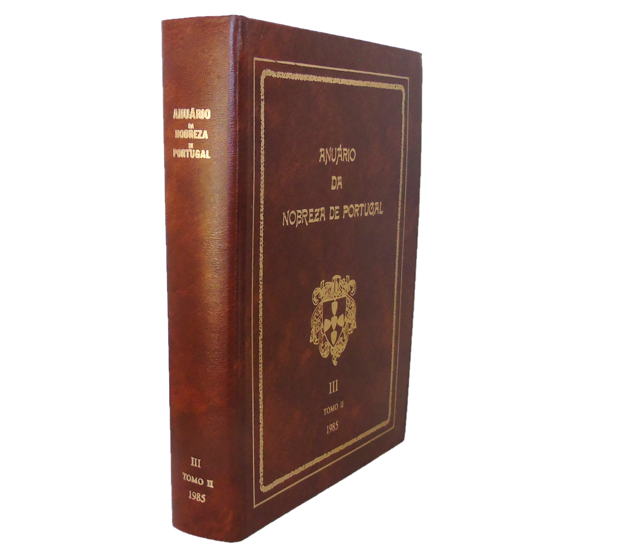 ANUÁRIO DA NOBREZA DE PORTUGAL - III (TOMO II)