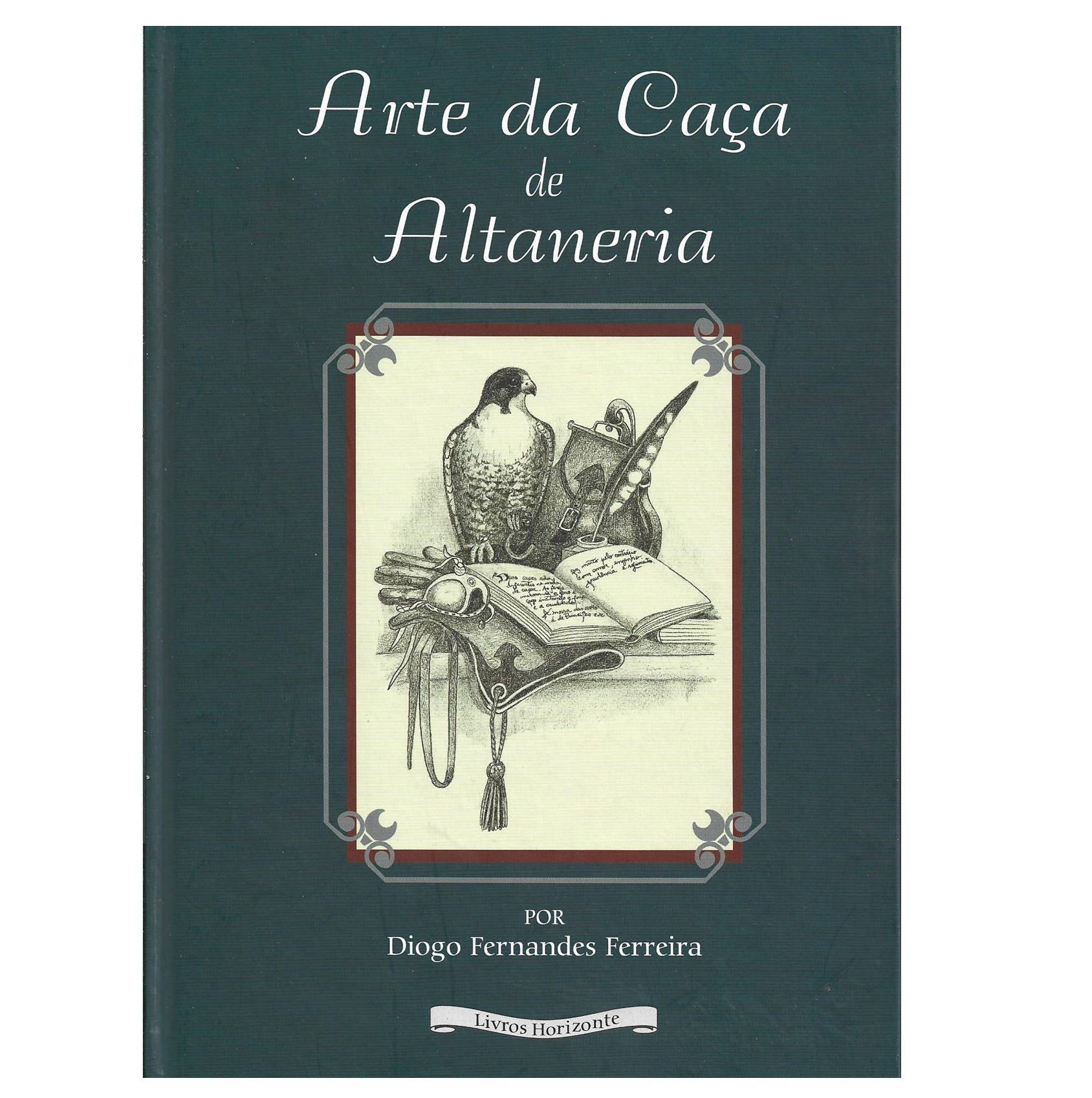 ARTE DA CAÇA DE ALTANERIA  