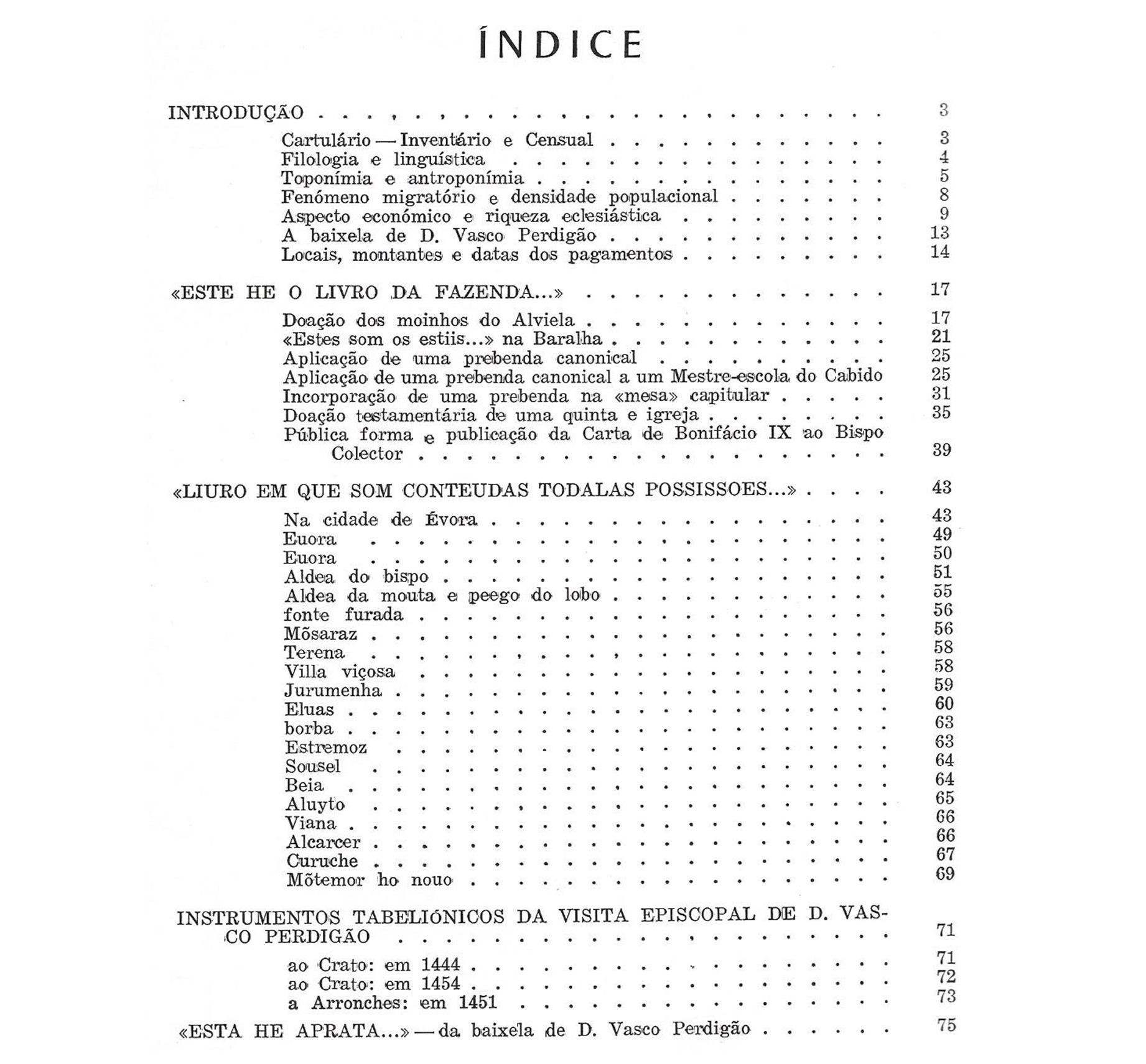 LIVRO DA FAZENDA DA MESA EPISCOPAL DO BISPO DE ÉVORA: NOS SÉCULOS XIV E XV: REALIDADE AGRÁRIA E SITUAÇÃO ECONÓMICA