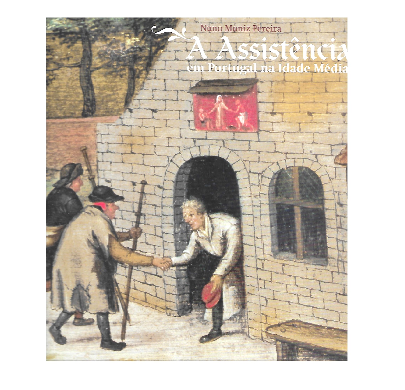 A ASSISTÊNCIA EM PORTUGAL NA IDADE MÉDIA