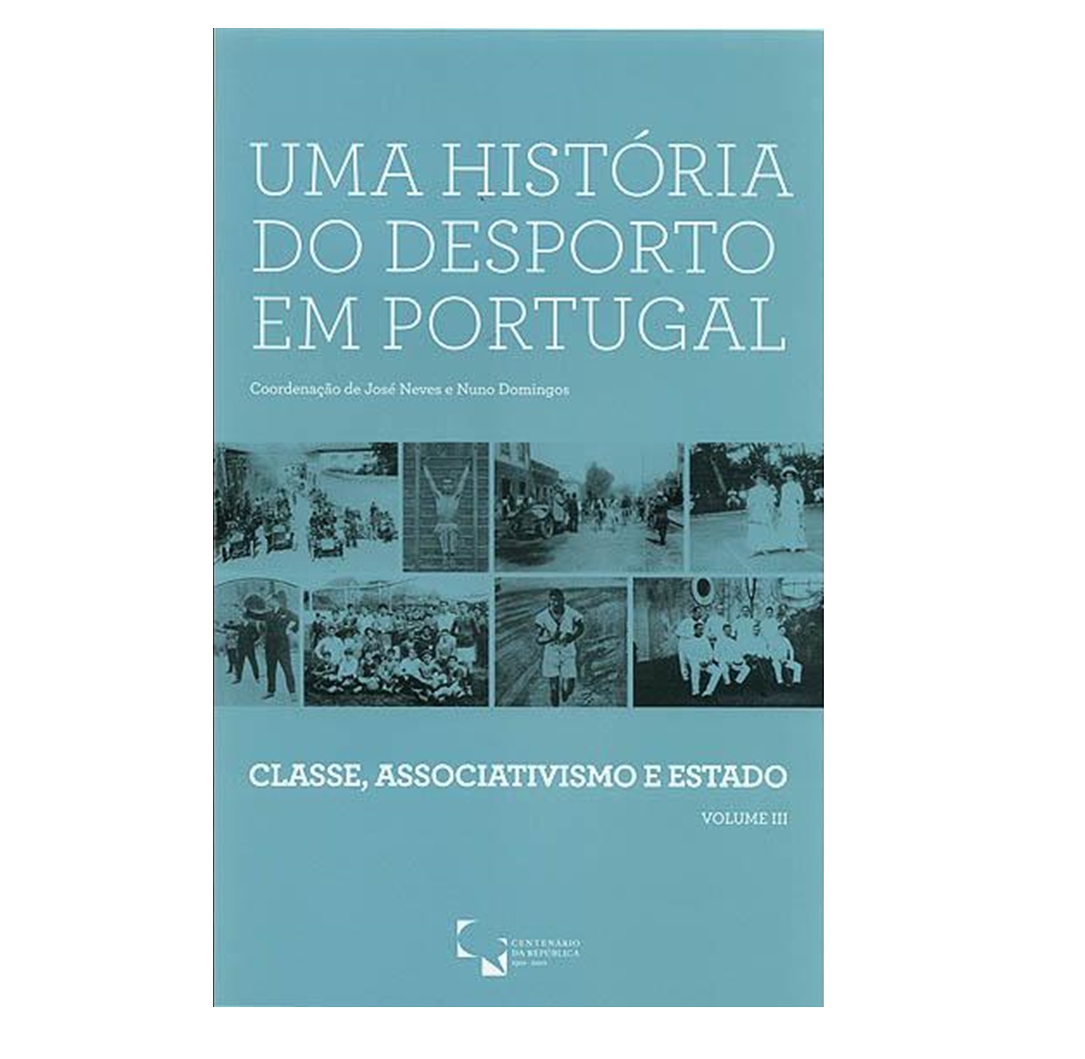 ﻿UMA HISTÓRIA DO DESPORTO EM PORTUGAL. 3 VOLS 
