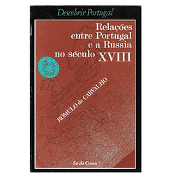 RELAÇÕES ENTRE PORTUGAL E A RÚSSIA NO SÉCULO XVIII 
