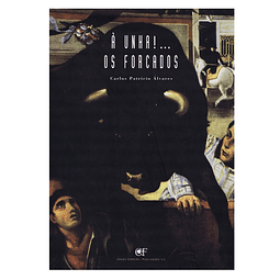 À UNHA!... OS FORCADOS