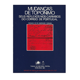 MUDANÇAS DE TOPÓNIMO SEUS REFLEXOS NOS CARIMBOS DO CORREIO DE PORTUGAL 