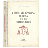 A CORTE ARQUIEPISCOPAL DE BRAGA E OS SEUS CORREIOS-MORES