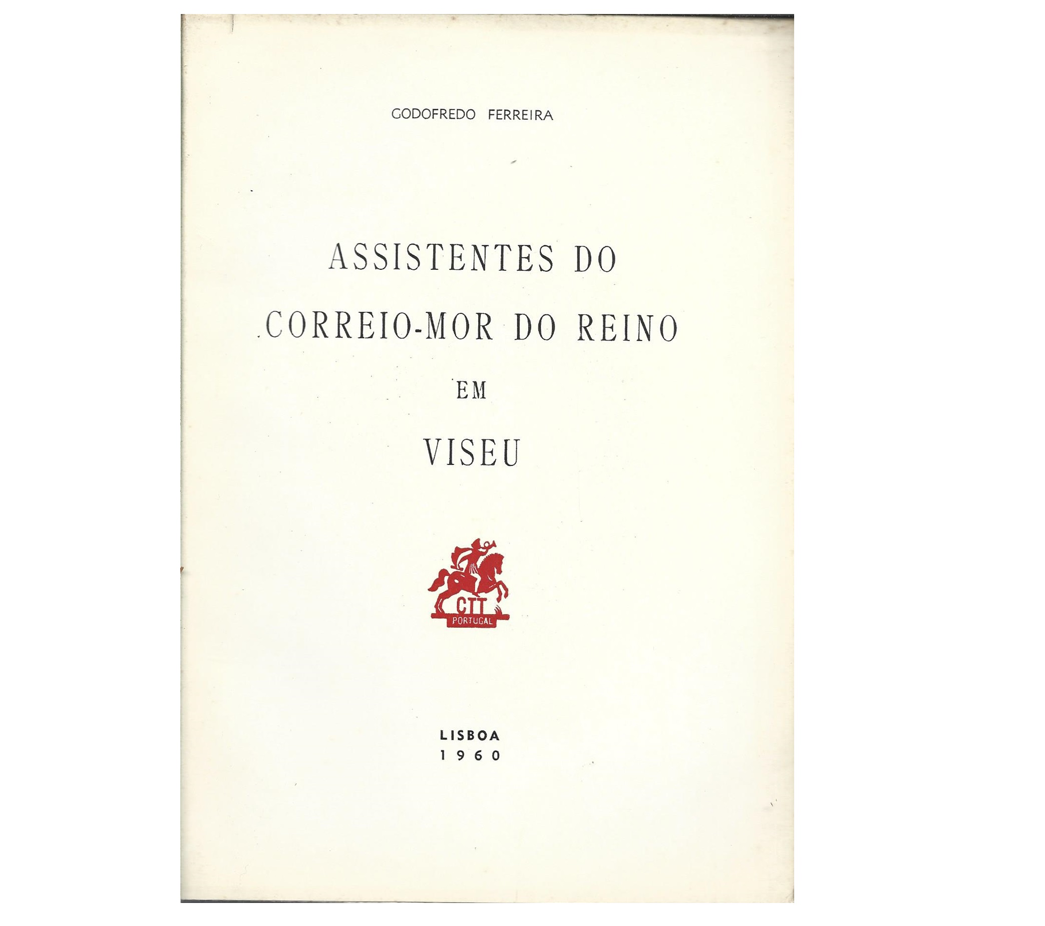 ASSISTENTES DO CORREIO-MÓR DO REINO EM VISEU