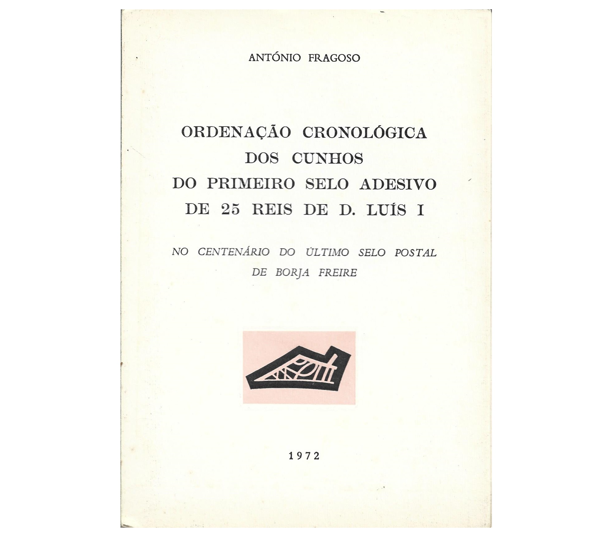 CUNHOS DO PRIMEIRO SELO ADESIVO REIS DE D. LUÍS I 