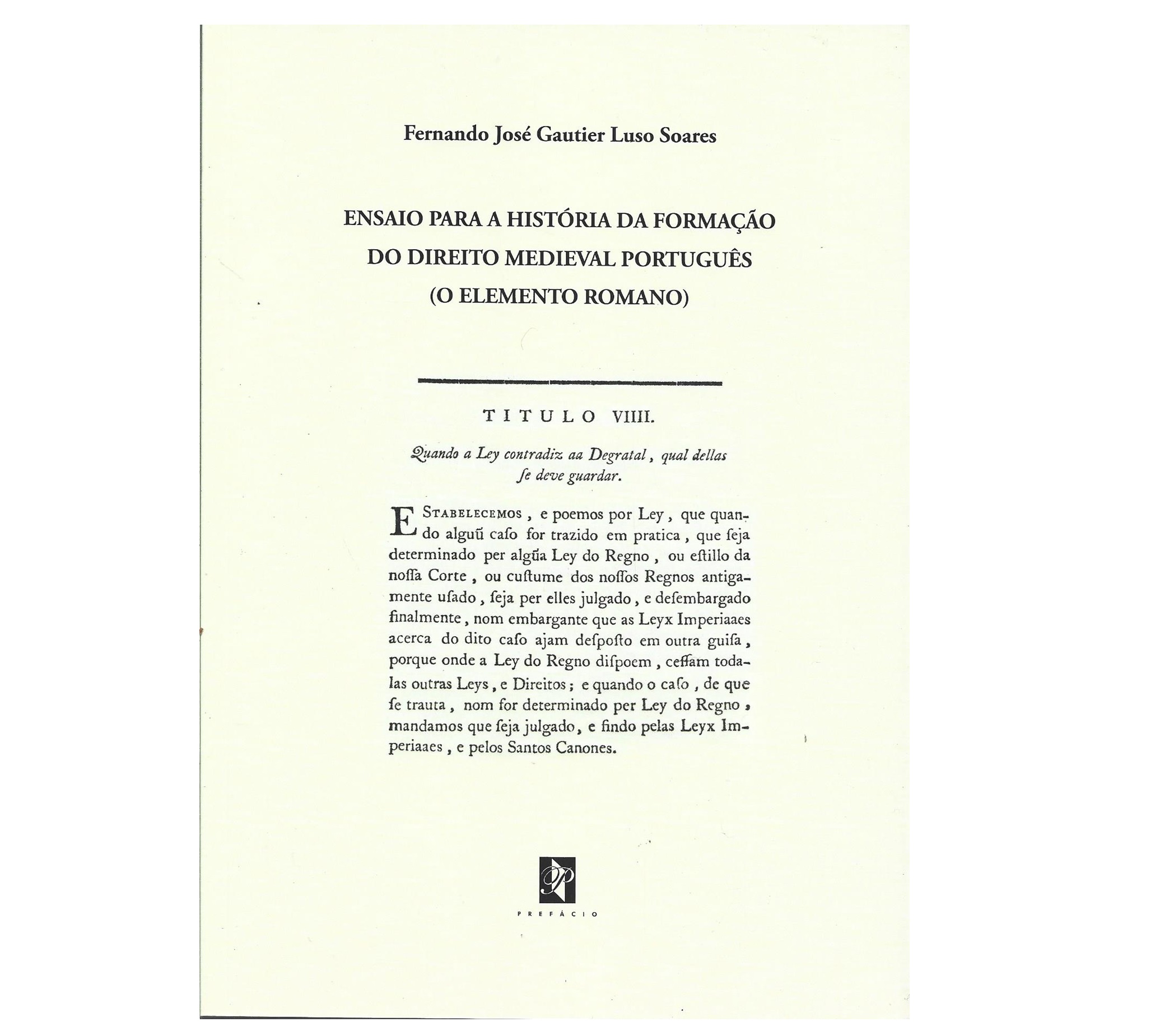 HISTÓRIA DA FORMAÇÃO DO DIREITO MEDIEVAL PORTUGUÊS