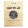 OURIVESARIA CIVIL INDO-PORTUGUESA 
