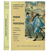 PASSAR AS FRONTEIRAS: ACTAS DO II COLÓQUIO INTERNACIONAL SOBRE MEDIADORES CULTURAIS, SÉCULOS XV A XVIII;