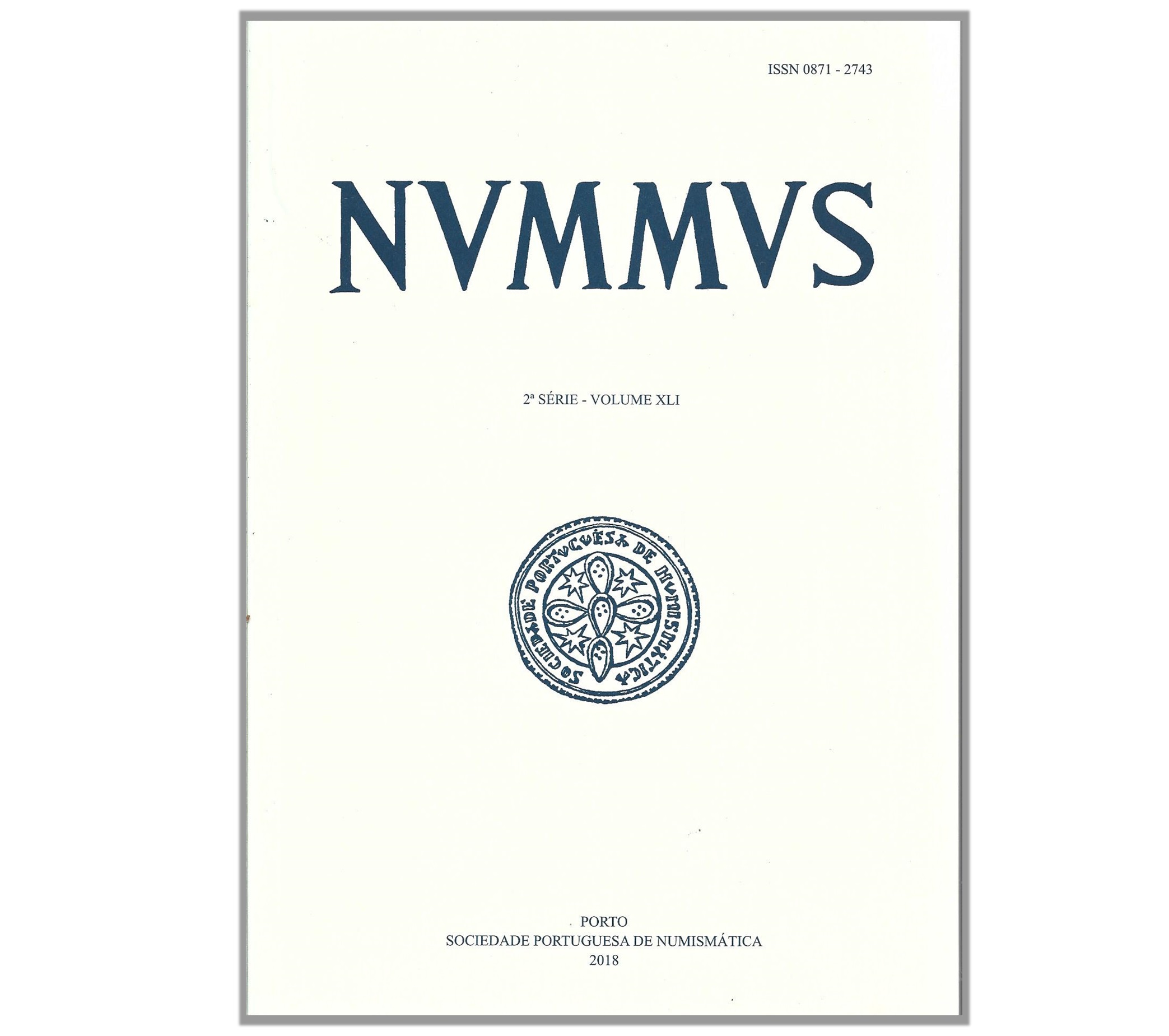 NUMMUS, BOLETIM DA SOCIEDADE PORTUGUESA DE NUMISMÁTICA. 2ª SÉRIE – VOLUME  XLI