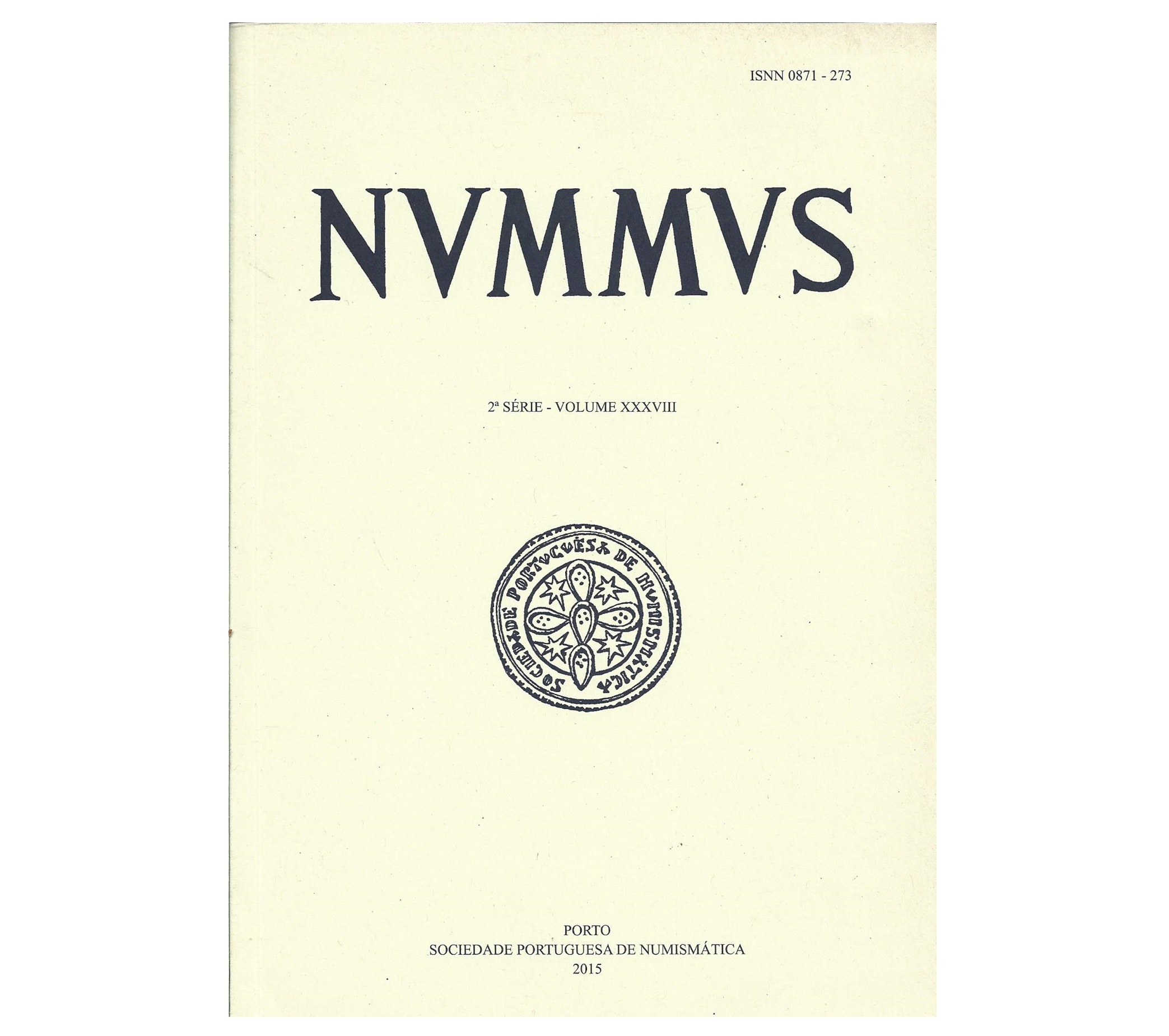 NUMMUS, BOLETIM DA SOCIEDADE PORTUGUESA DE NUMISMÁTICA. 2ª SÉRIE – VOLUME  XXXVIII