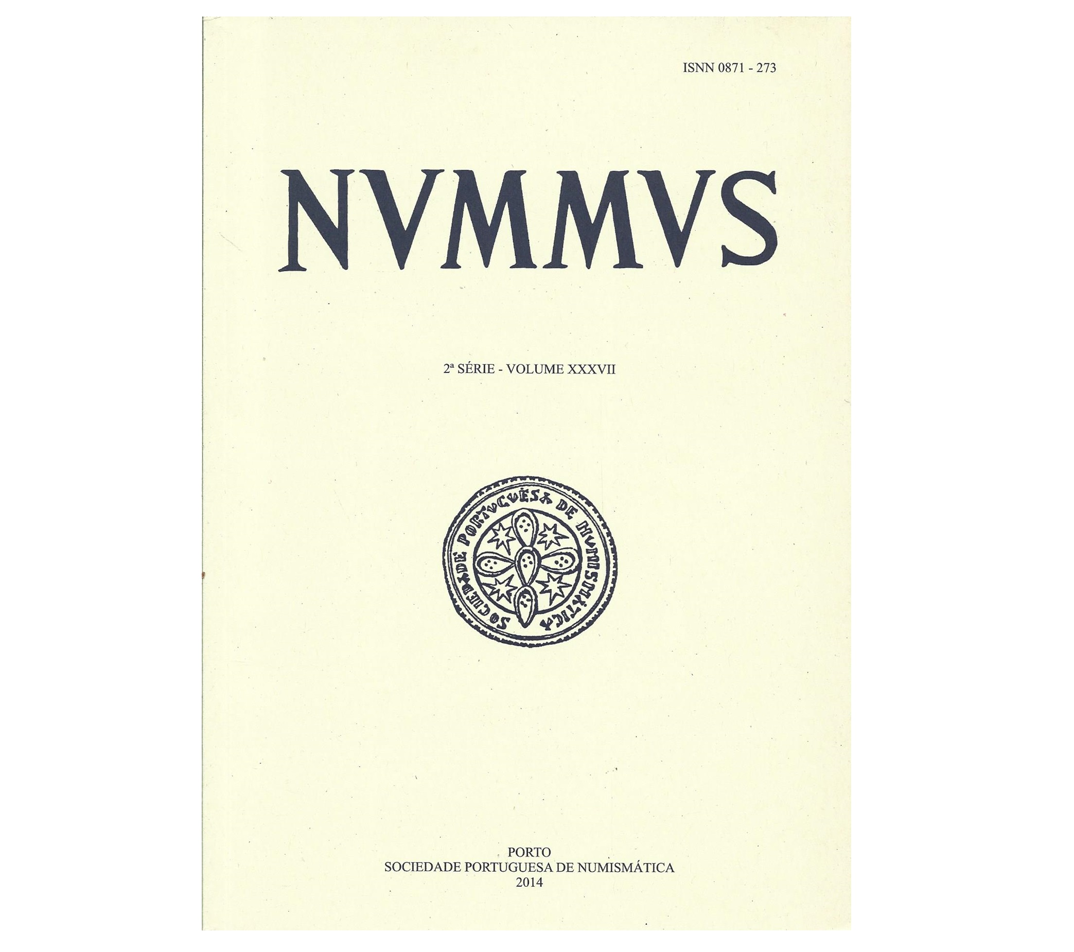 NUMMUS, BOLETIM DA SOCIEDADE PORTUGUESA DE NUMISMÁTICA. 2ª SÉRIE – VOLUME  XXXVII