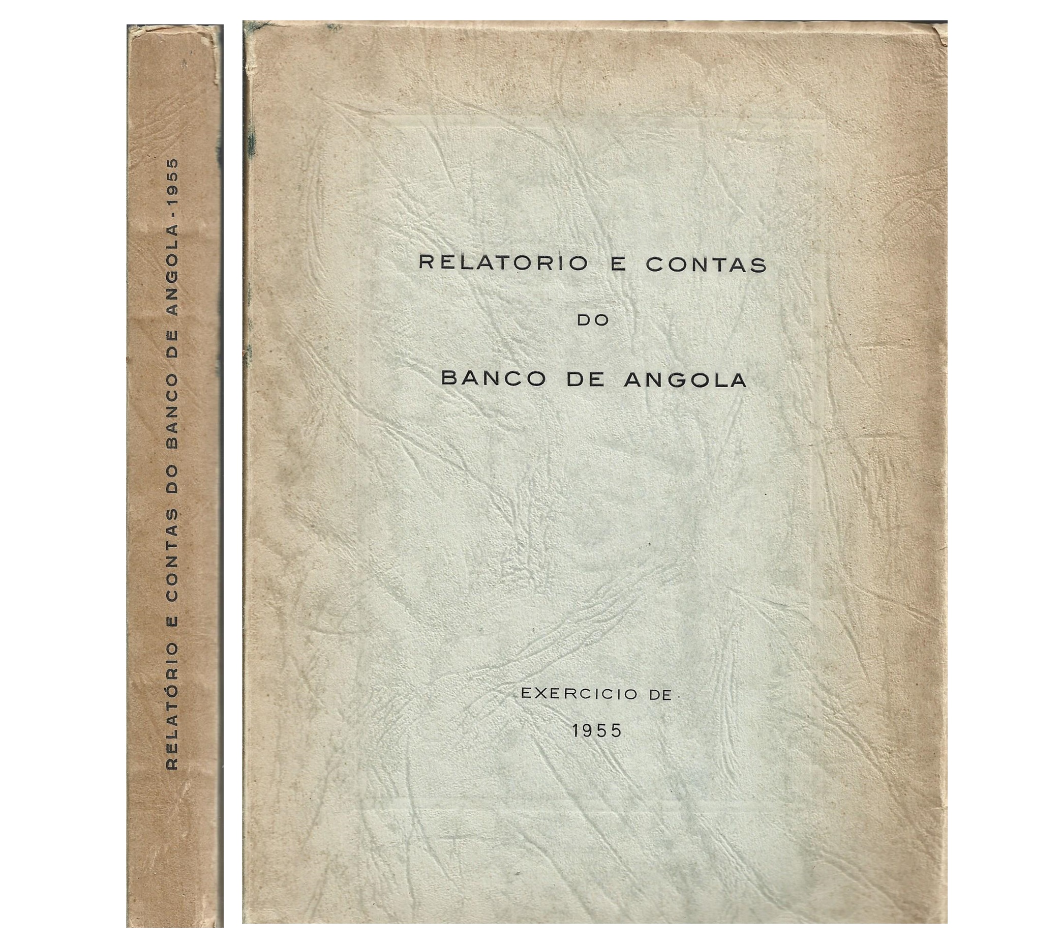 RELATÓRIO E CONTAS DO BANCO DE ANGOLA. EXERCÍCIO DE 1955