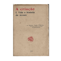 CRIAÇÃO. I – VIDA E HISTÓRIA DA ÁRVORE 