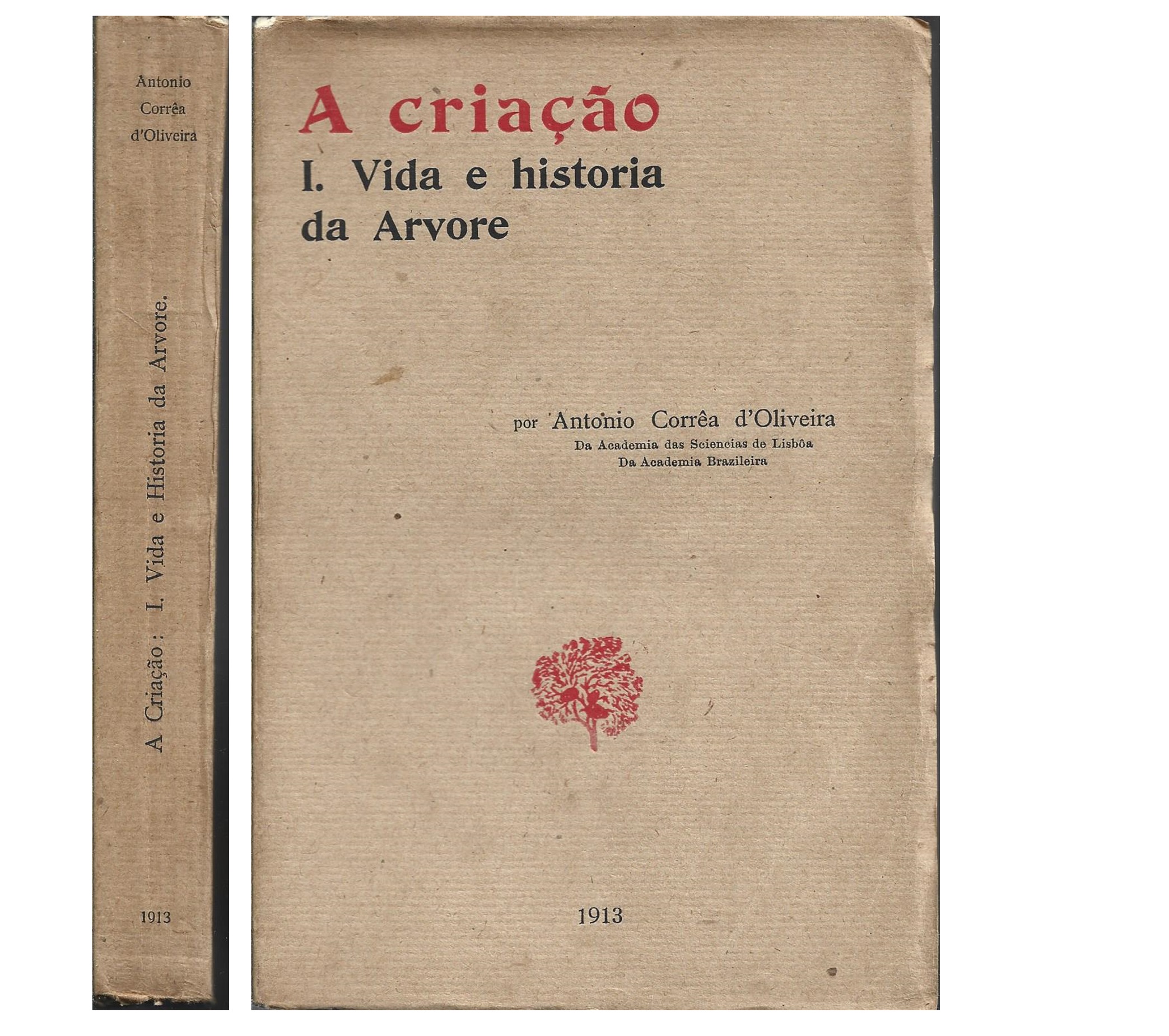 CRIAÇÃO. I – VIDA E HISTÓRIA DA ÁRVORE 