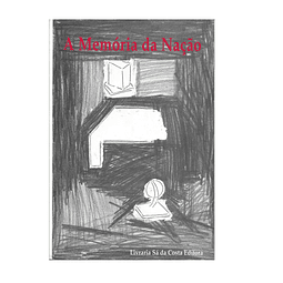 A MEMÓRIA DA NAÇÃO: [SIMBOLOGIA DA NAÇÃO]