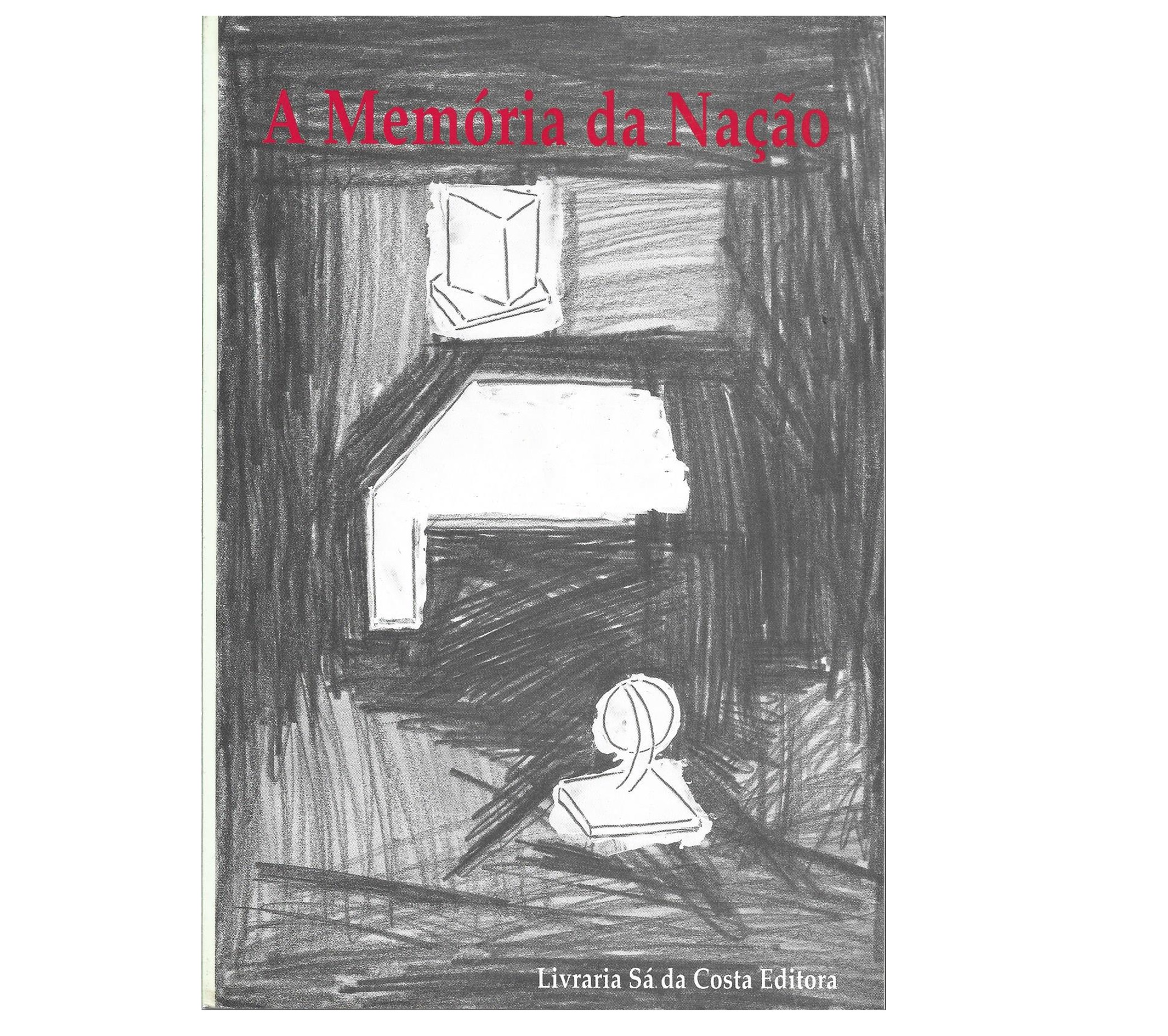 A MEMÓRIA DA NAÇÃO: [SIMBOLOGIA DA NAÇÃO]