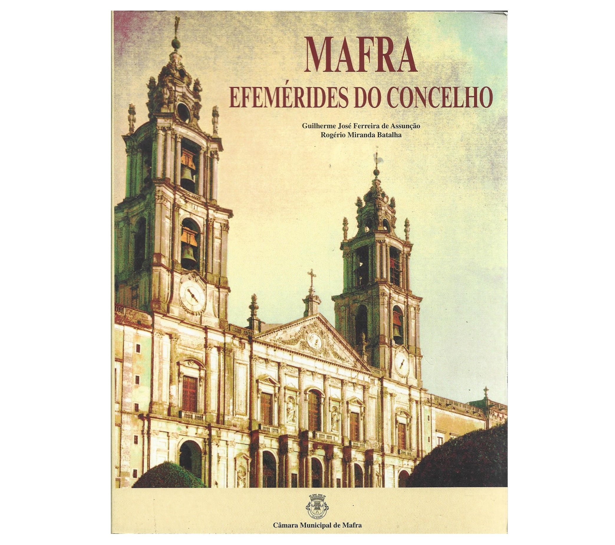 MAFRA: EFEMÉRIDES DO CONCELHO