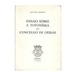 ENSAIO SOBRE A TOPONÍMIA DO CONCELHO DE OEIRAS.