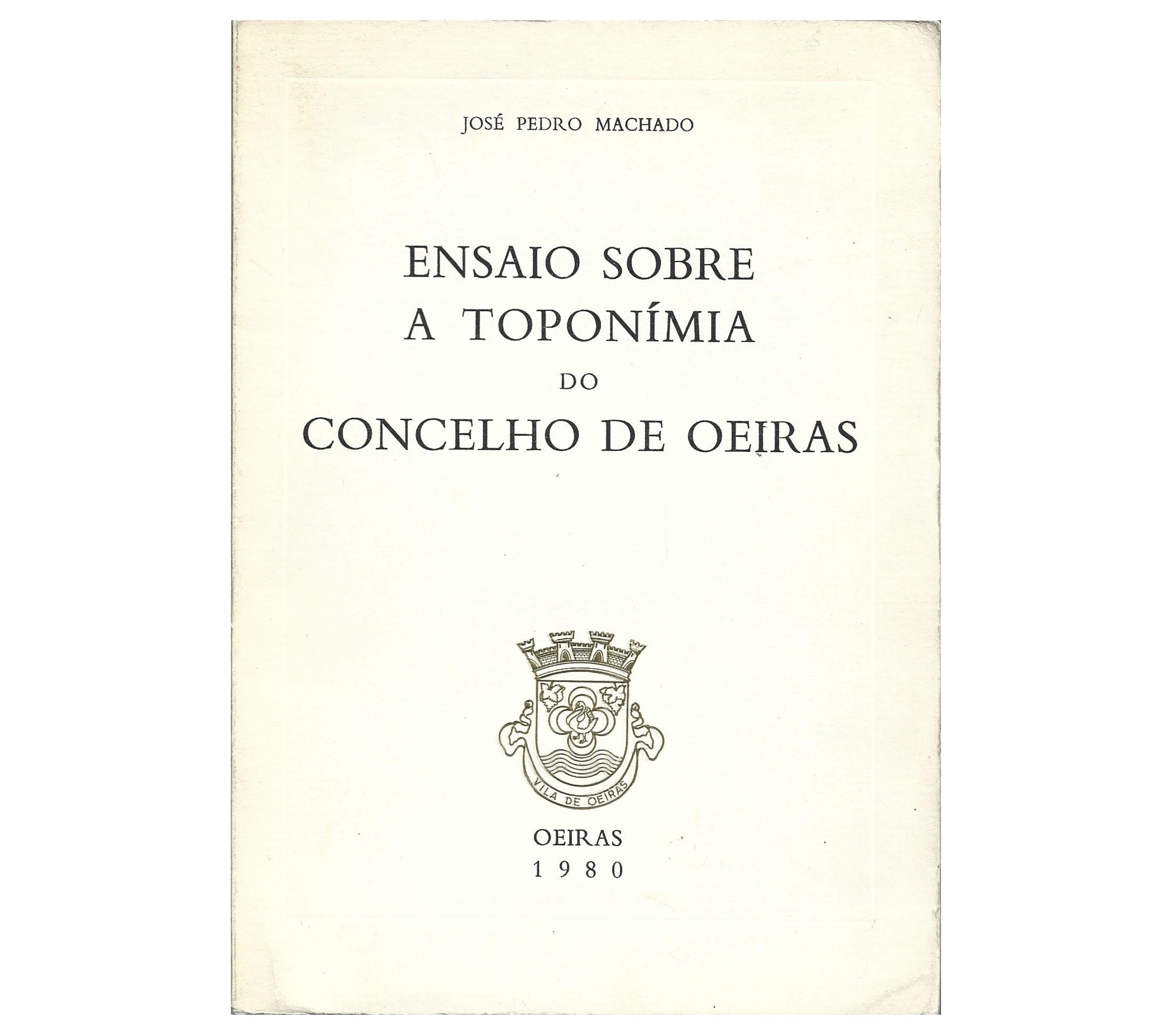 ENSAIO SOBRE A TOPONÍMIA DO CONCELHO DE OEIRAS.