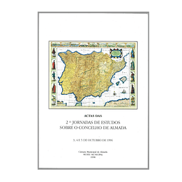 ACTAS DAS 2.AS JORNADAS DE ESTUDOS SOBRE O CONCELHO DE ALMADA