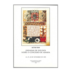 1.AS JORNADAS DE ESTUDOS SOBRE O CONCELHO DE ALMADA: ACTAS