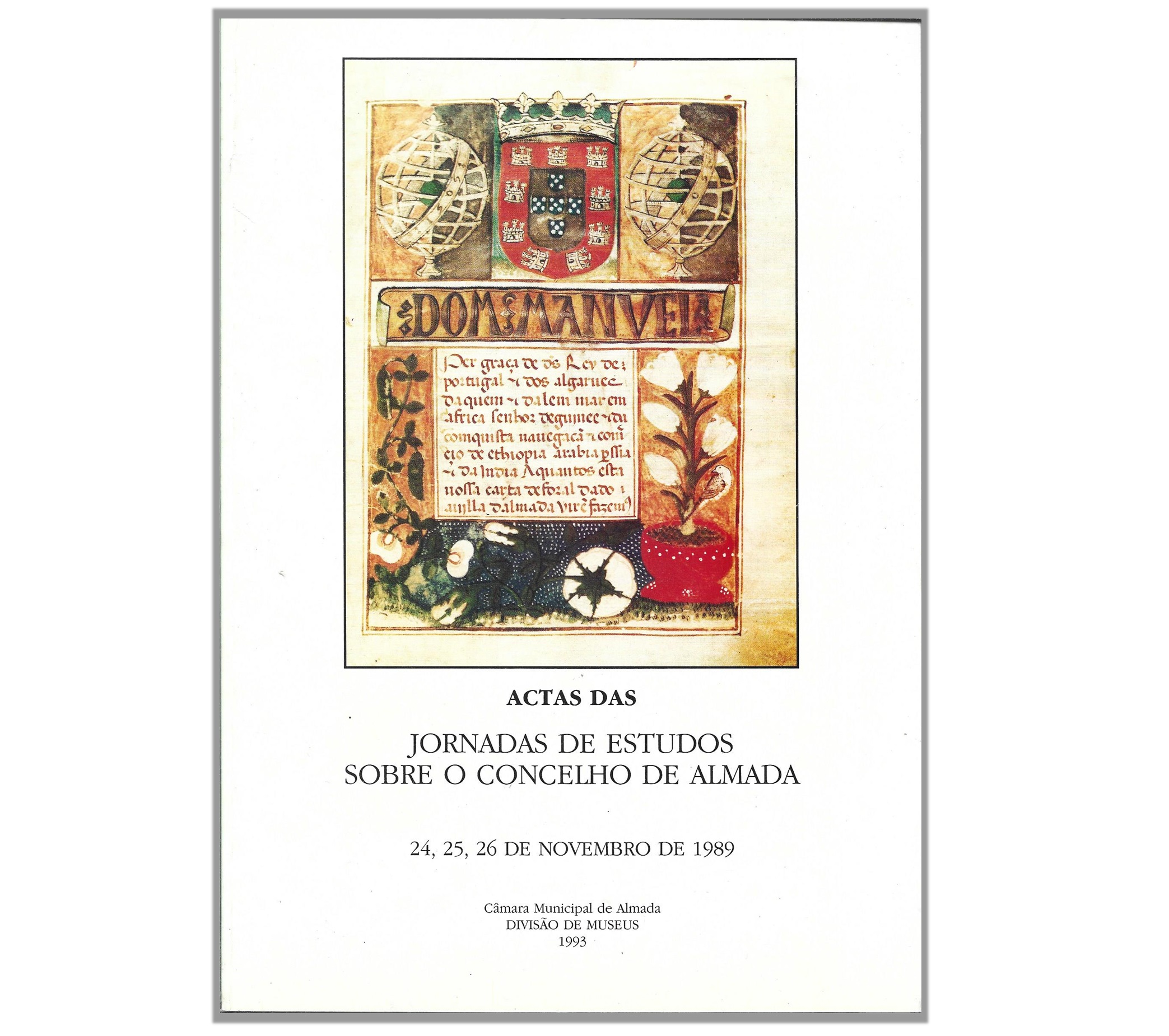 1.AS JORNADAS DE ESTUDOS SOBRE O CONCELHO DE ALMADA: ACTAS