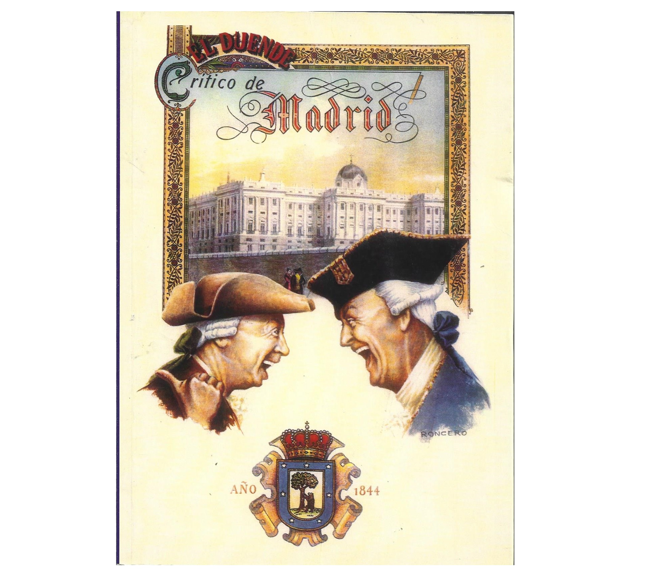 EL DUENDE CRÍTICO DE MADRID: OBRA HISTÓRICA POLÍTICA DEL SIGLO PASADO