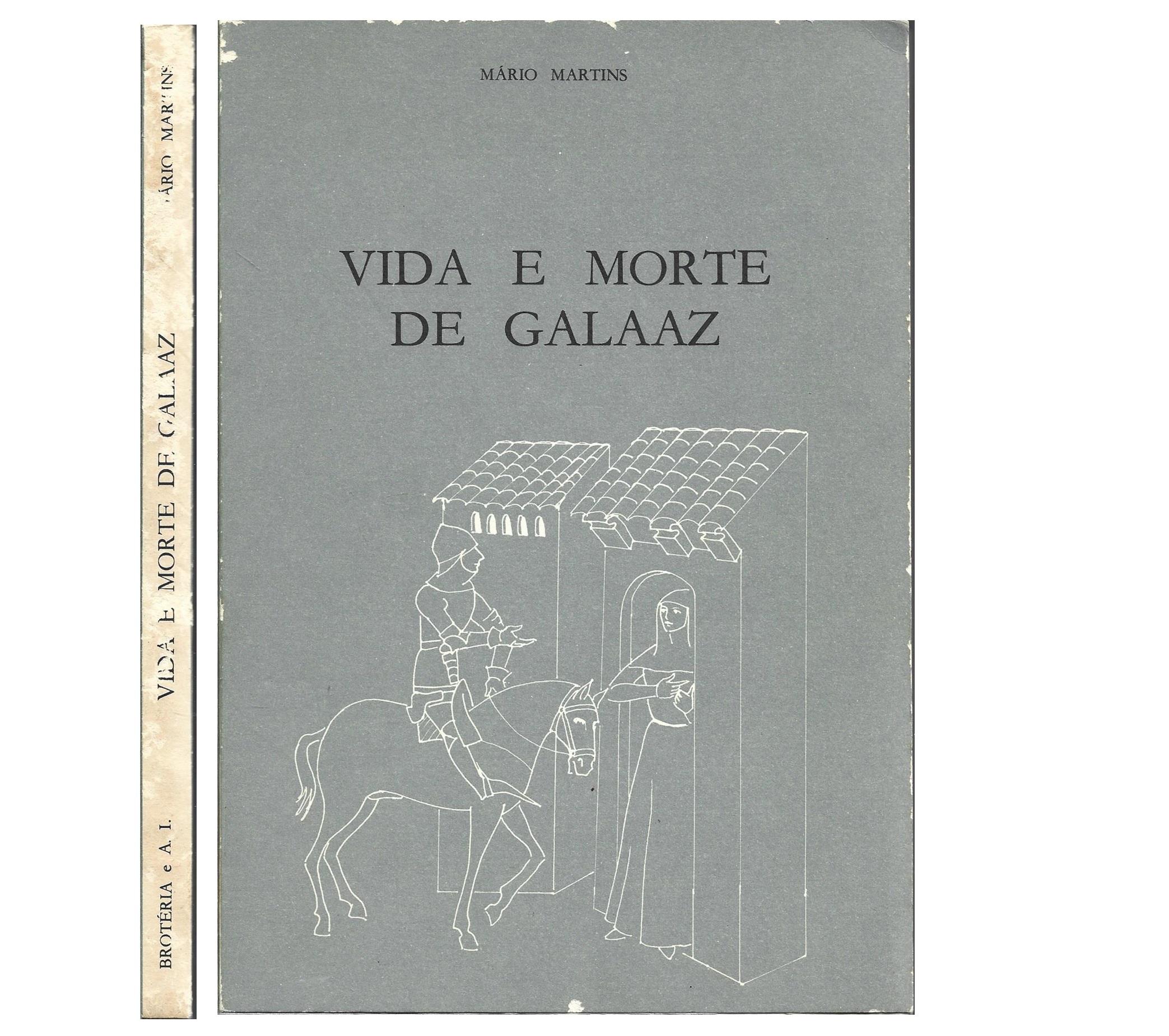 VIDA E MORTE DE GALAAZ
