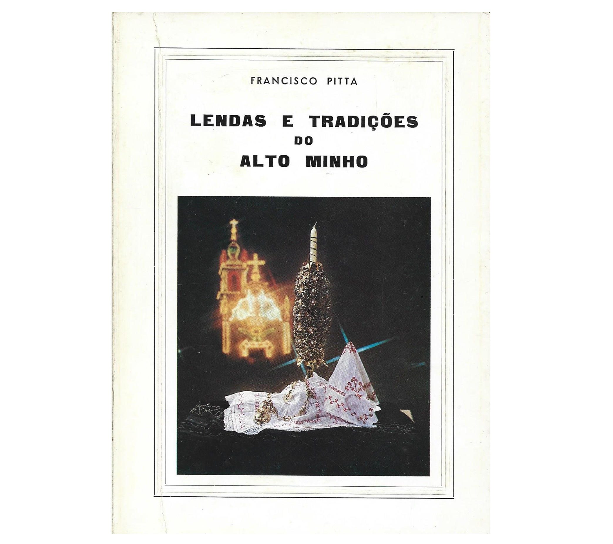 LENDAS E TRADIÇÕES DO ALTO MINHO.