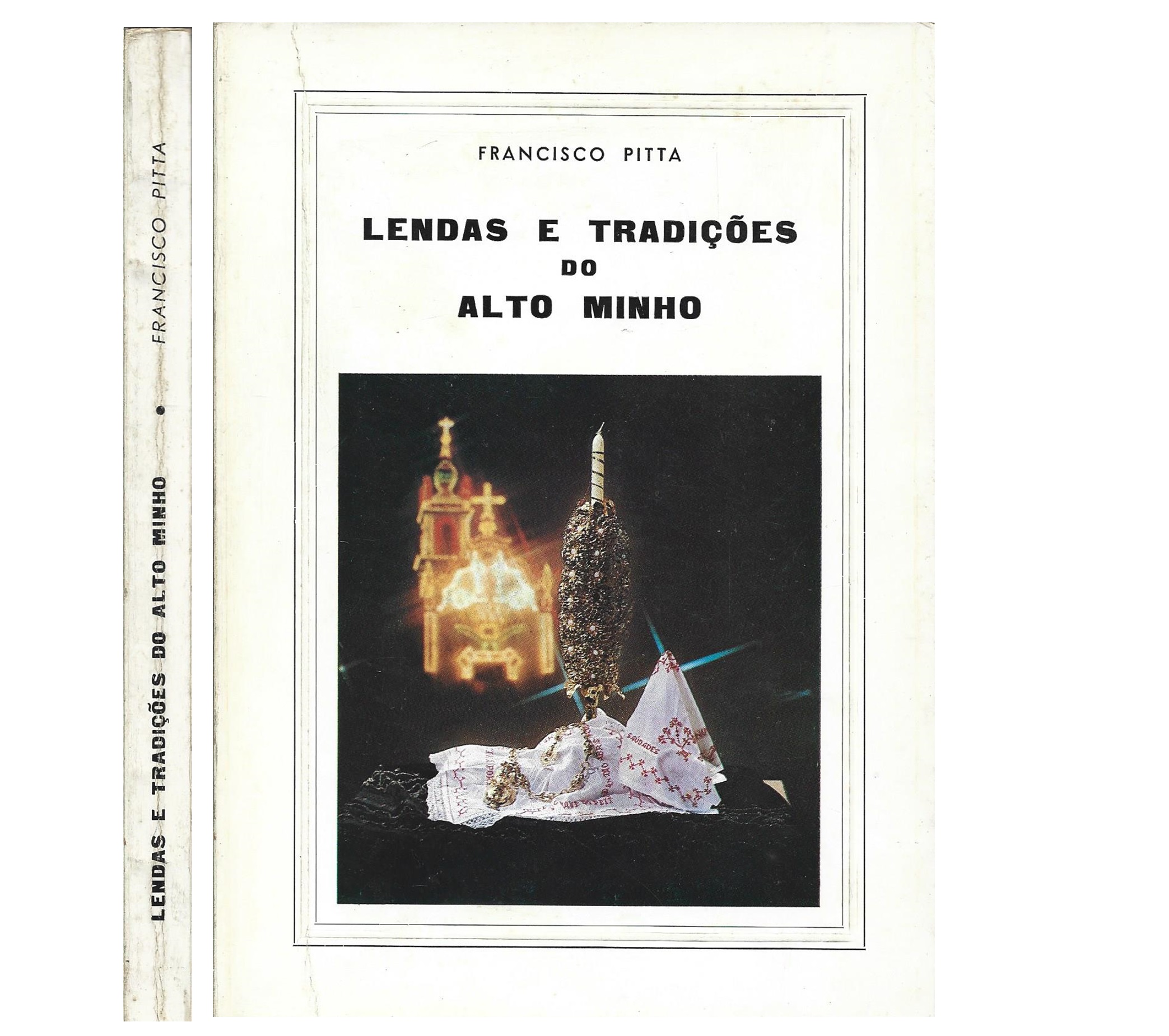 LENDAS E TRADIÇÕES DO ALTO MINHO.