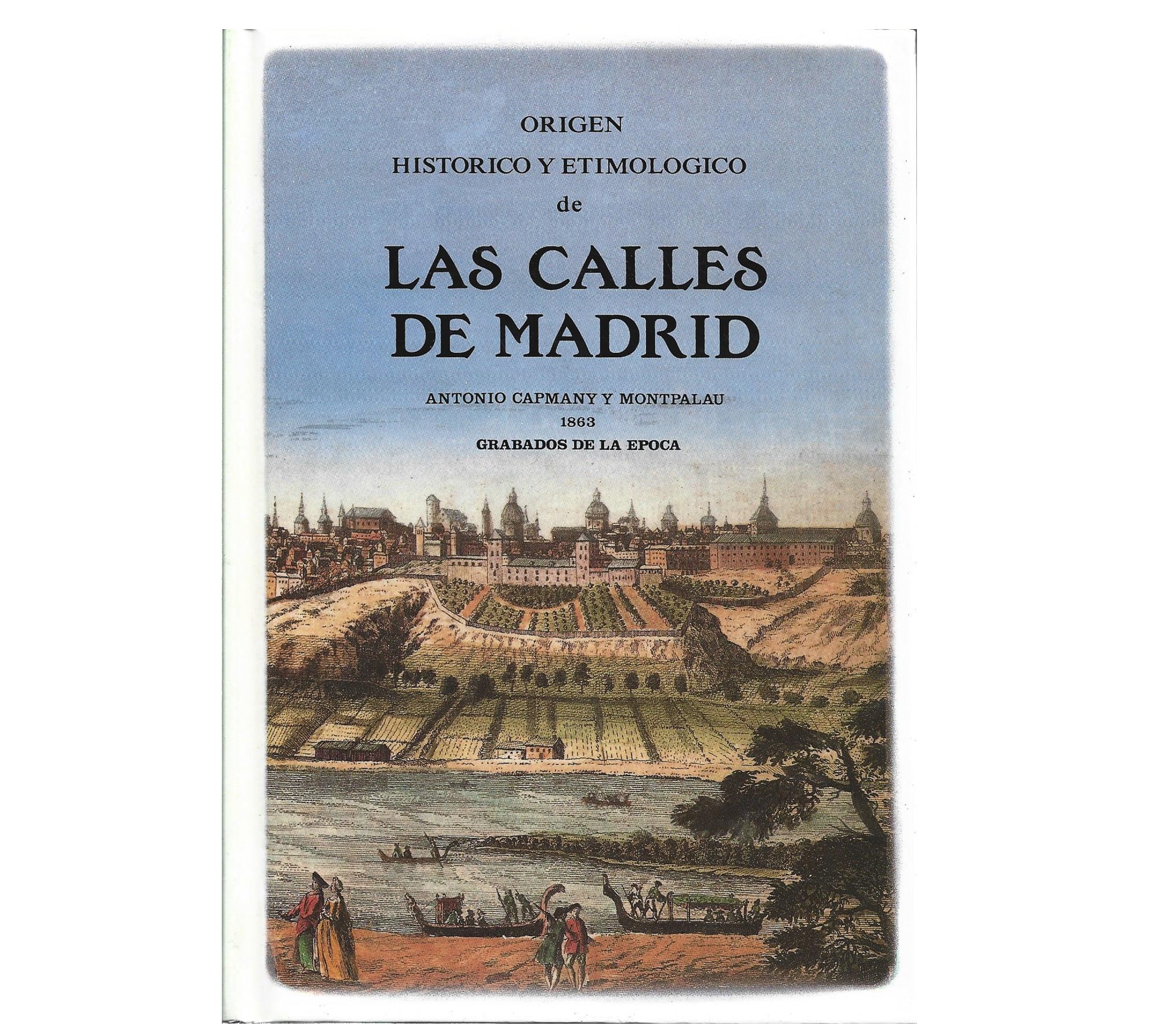 ORIGEN HISTÓRICO Y ETIMOLÓGICO DE LAS CALLES DE MADRID