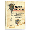 MADRID EN LA MANO Ó EL AMIGO DEL FORASTERO EN MADRID Y SUS CERCANÍAS