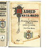 MADRID EN LA MANO Ó EL AMIGO DEL FORASTERO EN MADRID Y SUS CERCANÍAS