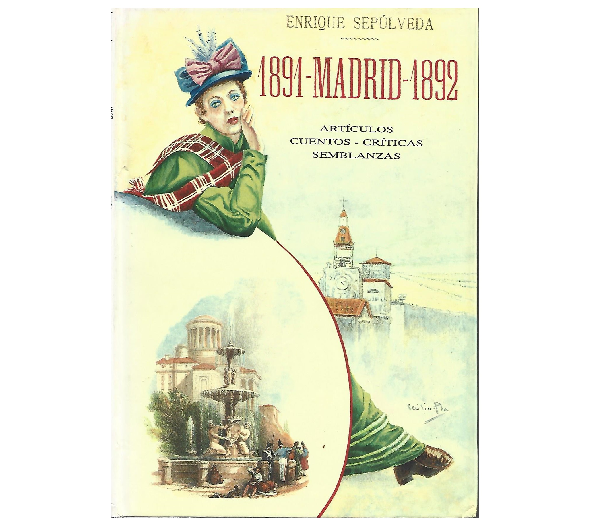 MADRID, 1891-1892: ARTÍCULOS, CUENTOS, CRÍTICAS, SEMBLANZAS