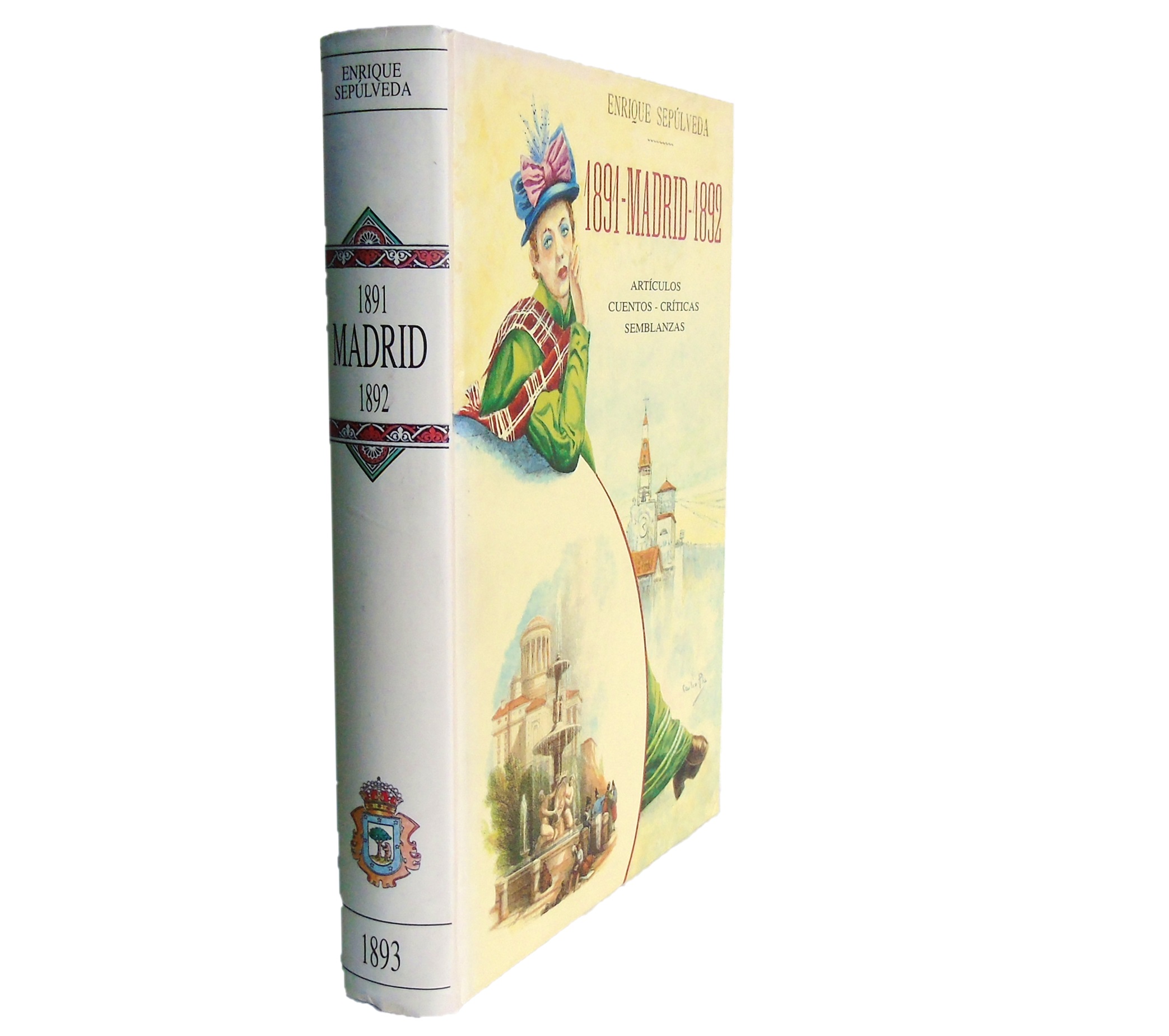 MADRID, 1891-1892: ARTÍCULOS, CUENTOS, CRÍTICAS, SEMBLANZAS