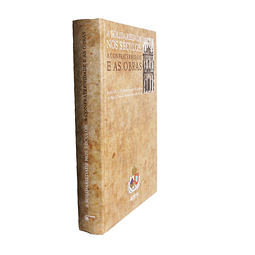 MISERICÓRDIA DO PORTO: A SOLIDARIEDADE NOS SÉCULOS: A CONFRATERNIDADE E AS OBRAS