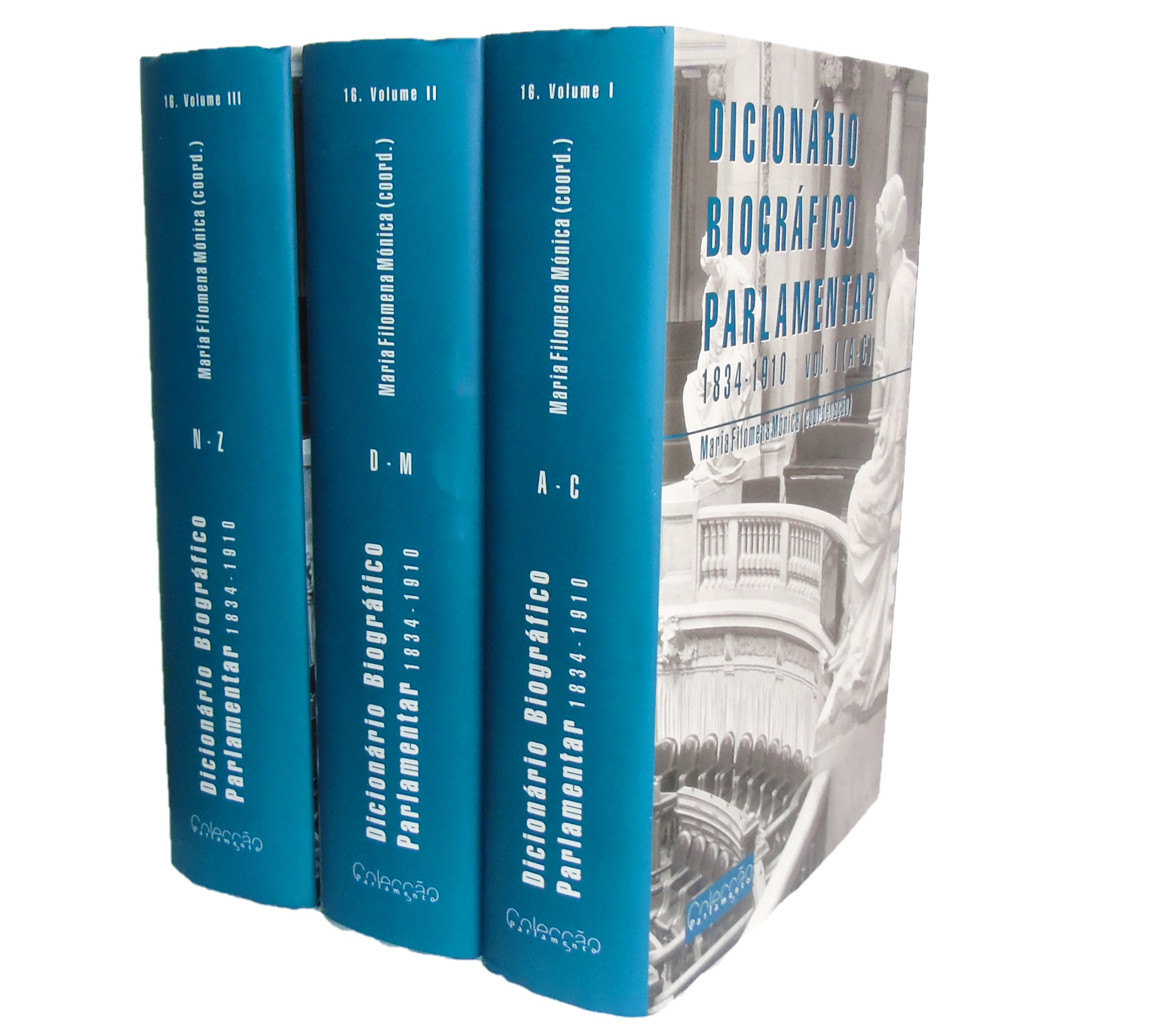 DICIONÁRIO BIOGRÁFICO PARLAMENTAR: 1834-1910 - 3 VOLS