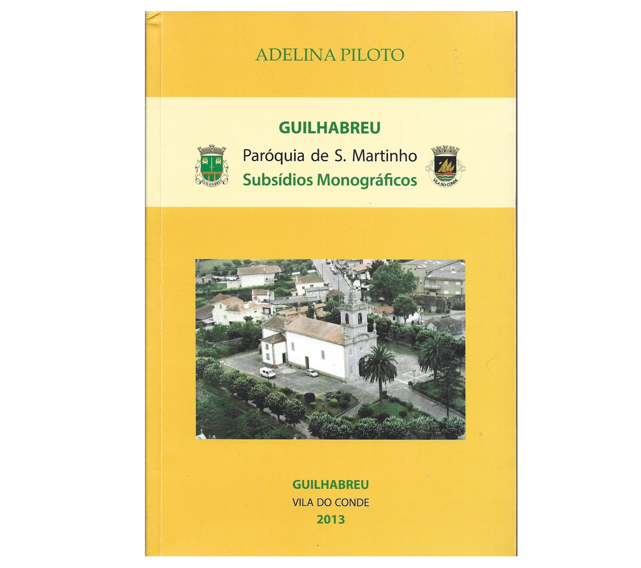 GUILHABREU: PARÓQUIA DE S. MARTINHO: SUBSÍDIOS MONOGRAFICOS