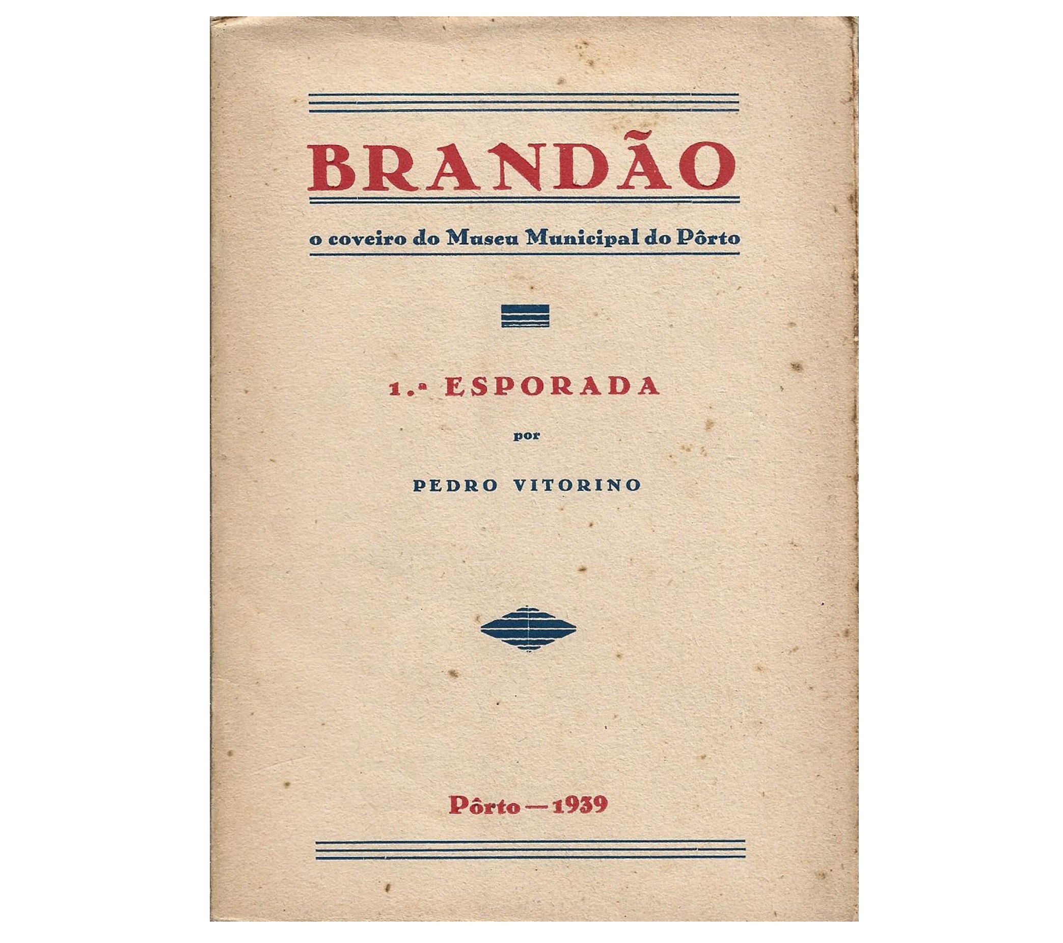 BRANDÃO: O COVEIRO DO MUSEU MUNICIPAL DO PORTO.