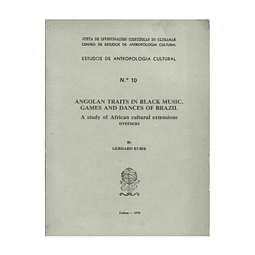 ANGOLAN TRAITS IN BLACK MUSIC, GAMES AND DANCES OF BRAZIL