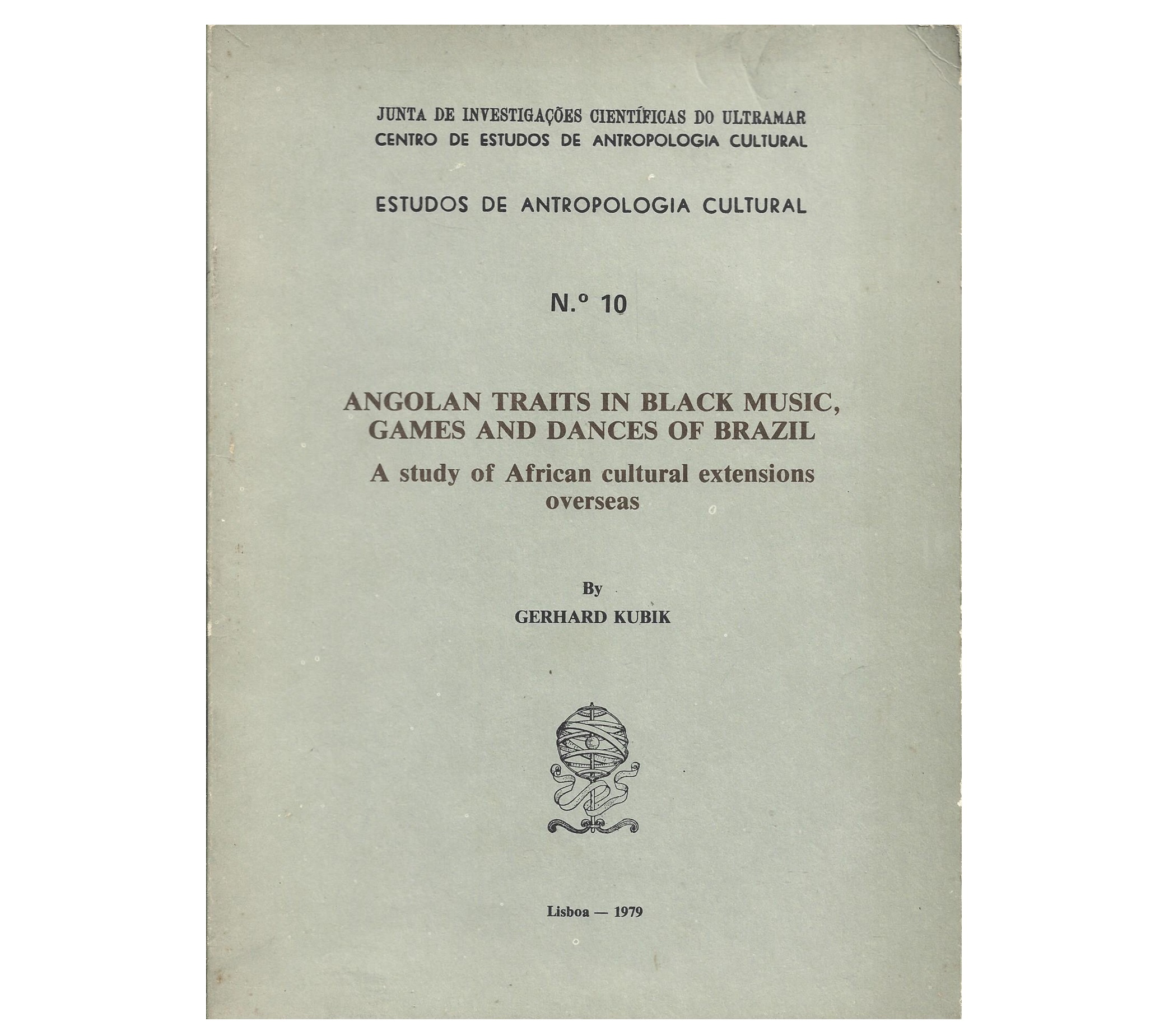 ANGOLAN TRAITS IN BLACK MUSIC, GAMES AND DANCES OF BRAZIL