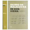 BAIRRO DA MALAGUEIRA DE SIZA VIEIRA