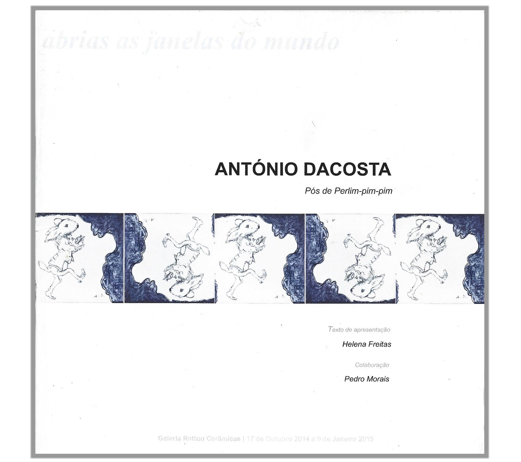 ANTÓNIO DACOSTA (1914-1990): PÓS DE PERLIM-PIM-PIM