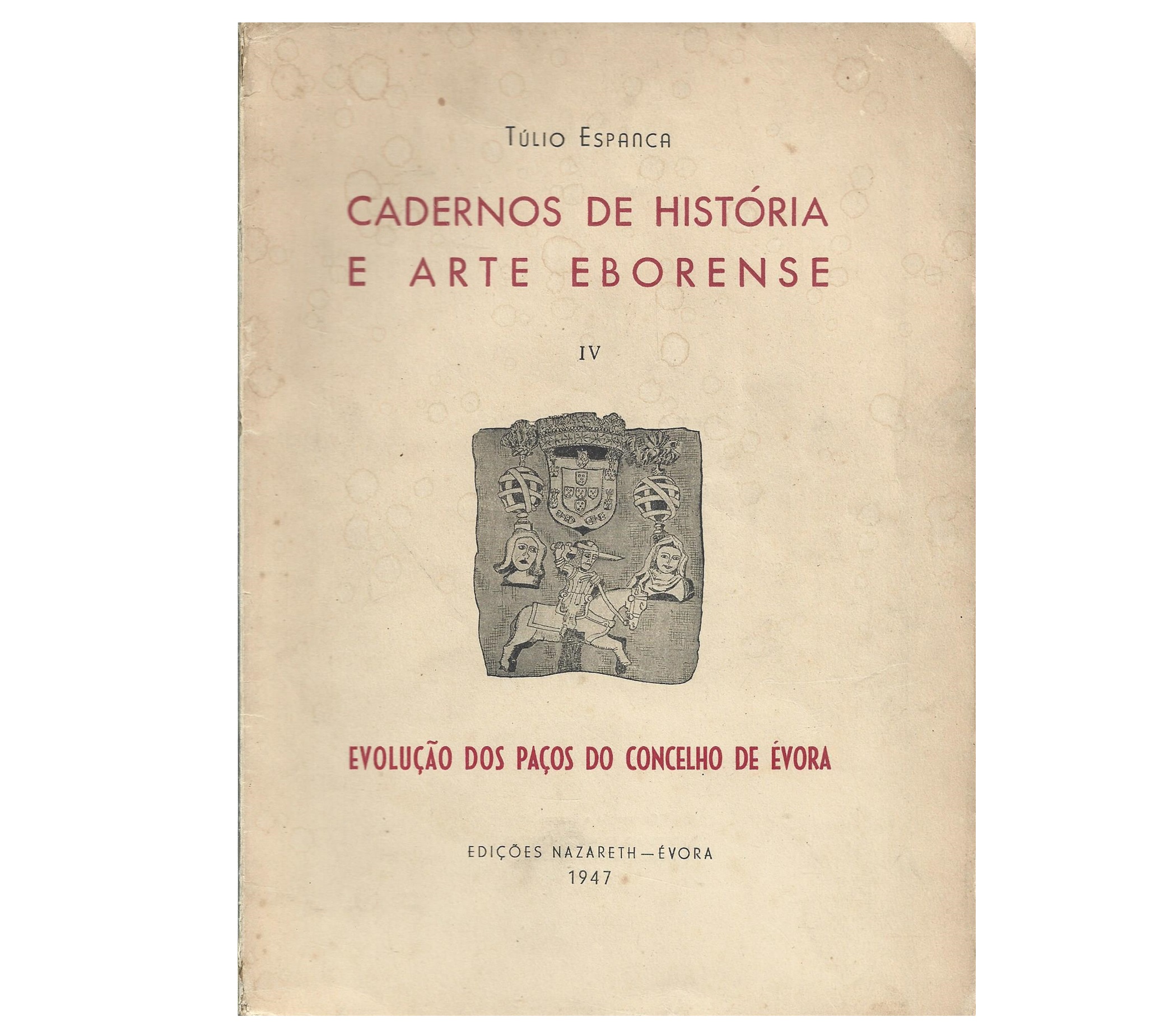 EVOLUÇÃO DOS PAÇOS DO CONCELHO DE ÉVORA