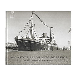 DO VASTO E BELO PORTO DE LISBOA