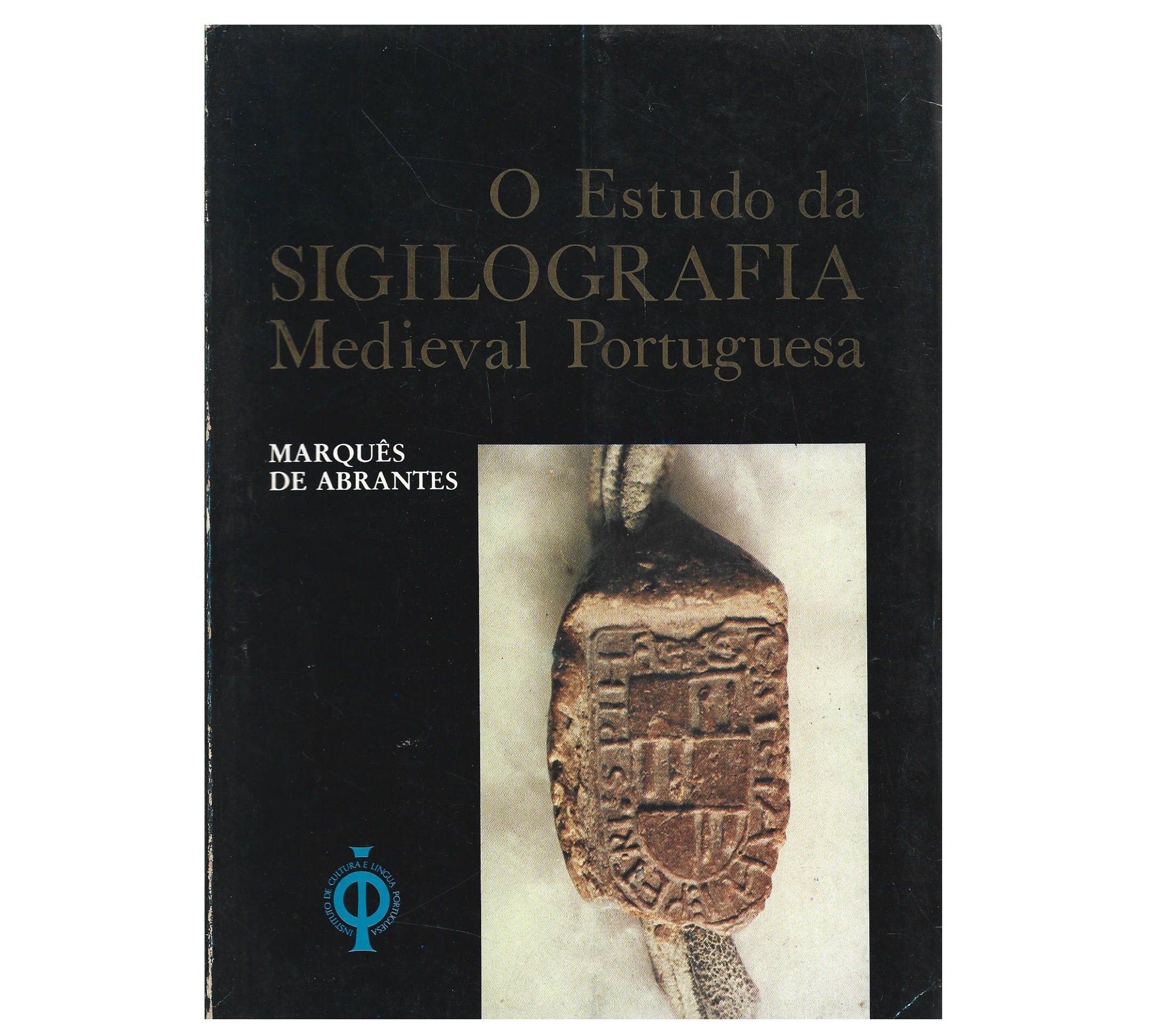 SIGILOGRAFIA MEDIEVAL PORTUGUESA 